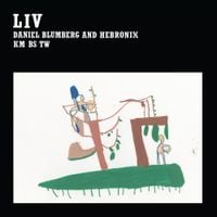 Daniel Blumberg & Hebronix - Liv