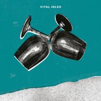 Vital Idles - Vital Idles