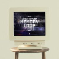 Lonely Computer - Memory Loop