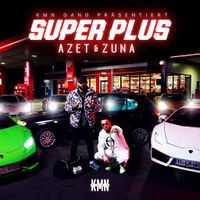Azet Und Zuna - Super Plus