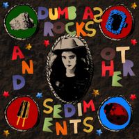 omlet - DUMB AS ROCKS AND OTHER SEDIMENTS