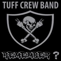 Tuff Crew - Remember ?