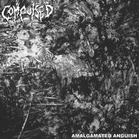 Compulsed - Amalgamated Anguish