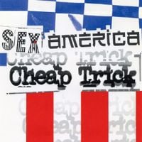 Cheap Trick - Sex, America, Cheap Trick