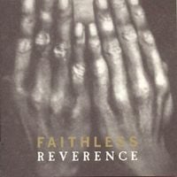Faithless - Reverence