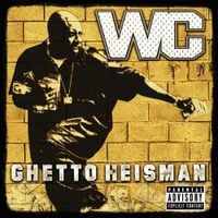 WC - Ghetto Heisman