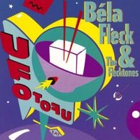 B&eacute;la Fleck & the Flecktones - UFO Tofu