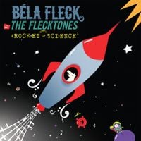 B&eacute;la Fleck & the Flecktones - Rocket Science