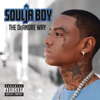 Soulja Boy - The DeAndre Way (Deluxe)