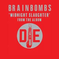 Brainbombs - Midnight Slaughter