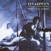 Tinariwen - The Radio Tisdas Sessions