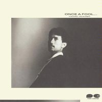 高橋幸宏 [Yukihiro Takahashi] - Once A Fool... [Reissue]