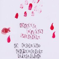 Rats Will Feast - A World Without Stairs