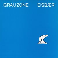 Grauzone - Eisb&aelig;r