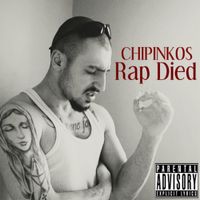 Чипинкос - Rap Died