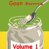 Goon Jams - Goon Jams, Vol. 1