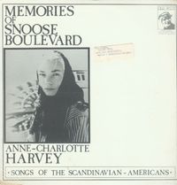 Anne-Charlotte Hanes Harvey - Memories of Snoose Boulevard: Songs of the Scandinavian-Americans