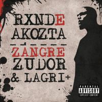 Rxnde Akozta - Zangre Zudor & Lagri +