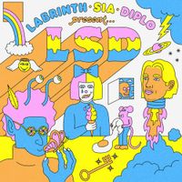 LSD - LABRINTH, SIA & DIPLO PRESENT... LSD