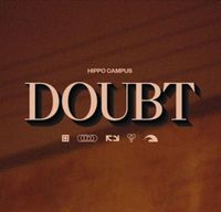 Hippo Campus - Doubt