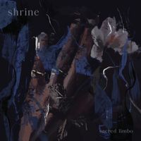 Shrine - Sacred Limbo