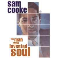 Sam Cooke - The Man Who Invented Soul