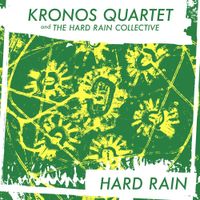 Kronos Quartet - Hard Rain