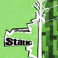 Static - Lost Signal