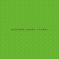 Gustavo Lamas - Plural