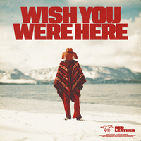 Red Leather - WISH YOU WERE HERE (FAR AWAY)