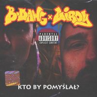Belmondawg - Kto By Pomyślał?