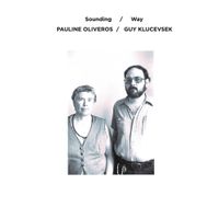 Pauline Oliveros - Sounding / Way