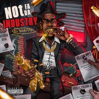 El Snappo - Not Fa Da Industry