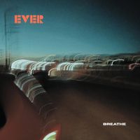 EVER - BREATHE