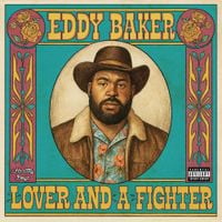 Eddy Baker - Lover and A Fighter