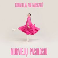 Kornelija Anelauskaitė - Mudviejų pasiilgsiu