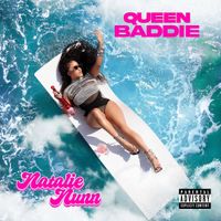 Natalie Nunn - Queen Baddie