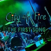 City of Fire - The First Song