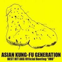 ASIAN KUNG-FU GENERATION - Best Hit AKG Official Bootleg ''IMO''
