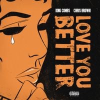King Combs - Love You Better