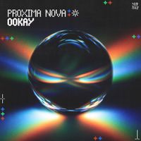 Ookay - Proxima Nova