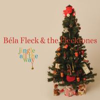 Béla Fleck & the Flecktones - Jingle All The Way