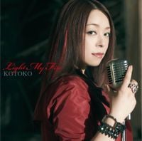 KOTOKO - Light My Fire
