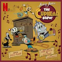 Ego Plum - The Cuphead Show (Score from the Netflix Series)