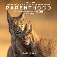 Tom Howe - Parenthood: Grasslands