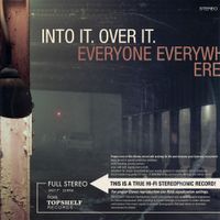 Into It. Over It. / Everyone Everywhere - Into It. Over It. / Everyone Everywhere