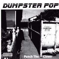 Dumpster Pop - Punch The Clown