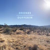 Drones Over Dufferin - Grievous Landscapes