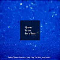 Pauline Oliveros - Quartet For The End of Space
