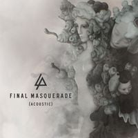 Linkin Park - Final Masquerade (Acoustic)
